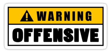 Warning-Offensive