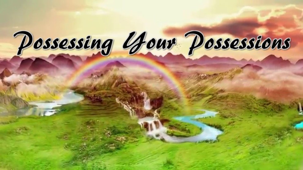 Possessing Your Possessions